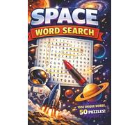 Space Word Search: 50 Out of This World Puzzles Featuring Planets, Galaxies, Stars, and Cosmic Discoveries