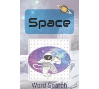 Space Word Search Book: 55 Easy to Read Word Searches featuring Space Words