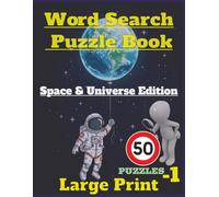 Space Word Search for Adults: 50-1 Large Print Puzzles Inspired by the Universe, Astronomy, and the Cosmos