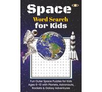 Space Word Search for Kids: Fun Outer Space Puzzles for Kids Ages 6-10 with Planets, Astronauts, Rockets & Galaxy Adventures,6x9 inches size, Easy to Read, Gift for vacation, Holiday and Free Times