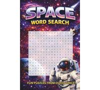 SPACE WORD SEARCH: FUN PUZZLES FROM OUTER SPACE