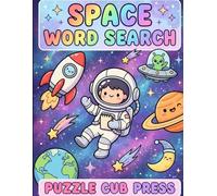 Space Word Search Puzzle Book: 50 Large Print Themed Puzzles for Kids with Fun Space Facts and Full Solutions | Black and White Edition