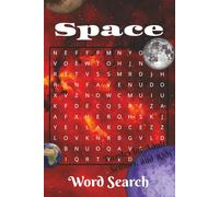 Space Word Search Puzzle Book: Explore the Universe with 100 Fun and Challenging Word Search Puzzles