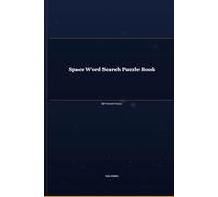 Space Word Search Puzzle Book for Adults: 50 Themed Puzzles with Solutions | Large Print | Hours of Fun