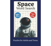 Space Word Search Puzzle Book for Adults and Teens: Large Print Astronomy Puzzles about Planets, Astronauts, Rockets, and More | 6x9 inches, 110 pages ... for Vacations, Holidays, Travel and Free Time