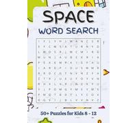 Space Word Search Puzzle Book For Kids 8-12: | Fun & Educational Puzzles About Planets, Stars, and Astronomy| 6x9 Inches, 110 Pages, 50+ Beginner-Friendly Puzzles