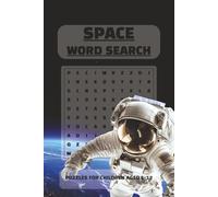 Space Word Search Puzzle Book for Kids Ages 8-12: 50+ Fun Word Searches About Space, Planets, Stars, Aliens, Astronomy and More