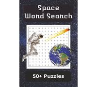 Space Word Search Puzzle Book: Word Search with Easy to Read Print about Space, Science, Astrology, and More | 6x9 Inches, 110 pages | 50+ Puzzles ... Gifts for Holidays, Vacations, and Free Times