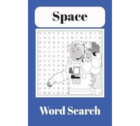 Space Word Search Puzzle Book: Word Searches with Easy to Print about Space, Astronauts, Galaxy and More | 6x9 inches, 110 Pages | 50+ Puzzles ... Gift for Vacations, Holidays and Free Times