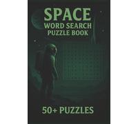 Space Word Search Puzzle Book: Word Searches with Easy-To-Read Print about Space, Planets, and The Cosmos | 6x9 Inches | 110 Pages | 50+ Puzzles | ... Airplane Flights, Holidays, and Road Trips