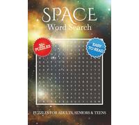 Space Word Search Puzzle Book: Word Searches With Easy to Read Print About the Universe, Cosmic Matter, Aerospace Exploration and More | 6x9 inches, ... Gift for Vacations, Holidays and Relaxation
