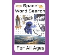Space Word Search: Puzzles with Easy to Read Print that are fun and simple | 6x9 inches, 110 pages | 50+ puzzles by ZA Ashworth