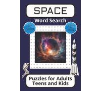 Space Word Search Puzzles: Word Search Puzzles with Easy to Read Print about the Universe, Planets, Galaxies and More | 6x9 Inches | 112 Pages | 55+ ... Astronauts, Rockets and Explore Black Holes