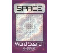 Space Word Search: Space Word Search Puzzle Book | Fun & Educational Puzzles About Planets, Stars, Galaxies, and more | 6x9 Inches, 110 Pages, 50+ puzzles