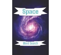 Space Words Search: Word Searches with Easy to Read Print for All Ages about Space, Science and More! | 6x9 inches, 110 pages | 50+ Puzzles ... Gift for Kids, Family and Free Times