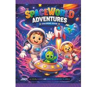Space World Adventures: A Fun Coloring Book Filled with Astronauts, Rockets, Aliens, Planets, and Galactic Adventures for Kids