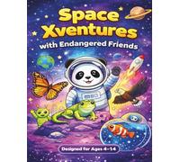 Space Xventures With Endangered Friends