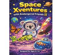 Space Xventures with Endangered Friends II
