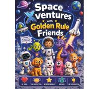 Space Xventures with Golden Rule Friends