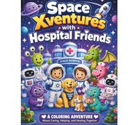 Space Xventures with Hospital Friends