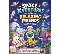 Space Xventures with Relaxing Friends