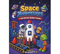 Space Xventures with Rocket Builder Friends