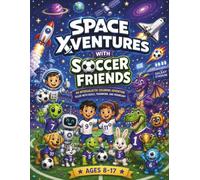 Space Xventures with Soccer Friends