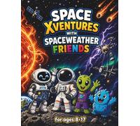 Space Xventures with Spaceweather Friends