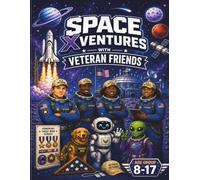 Space Xventures with Veteran Friends