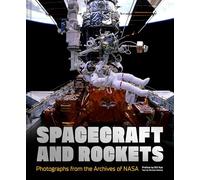 Spacecraft and Rockets: Photographs from the Archives of NASA