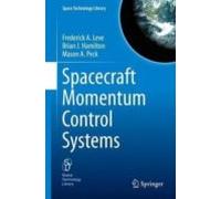 Spacecraft Momentum Control Systems: A Comprehensive Guide: 2015