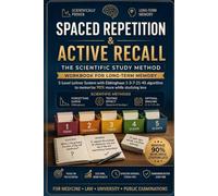 Spaced Repetition and Active Recall - The Scientific Study Method (English Version): 5-Level Leitner Memory Workbook. Master 90% more in less time using the 1-3-7-21-45 Ebbinghaus method
