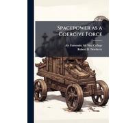 Spacepower as a Coercive Force