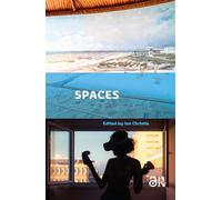 Spaces: Exploring Spatial Experiences of Representation and Reception in Screen Media (The Key Debates: Mutations and Appropriations in European Film Studies)