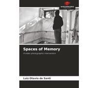 Spaces of Memory: A video-photographic intervention