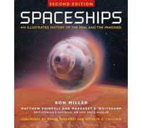 Spaceships: An Illustrated History of the Real and the Imagined