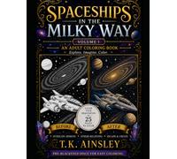 Spaceships in The Milky Way: Volume I