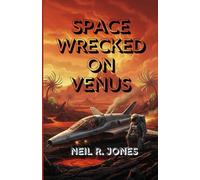 SPACEWRECKED ON VENUS: A Thrilling Sci-Fi Adventure of Survival, Danger, and Discovery on the Mysterious Planet