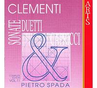 Spada,Pietro - Clementi: Sonatas, Duets & Caprices - Vol. 11