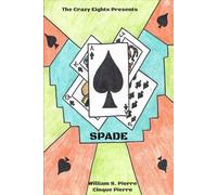 Spade: The Crazy Eights #5 (The Crazy Eights Series)