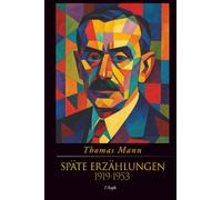 Späte Erzählungen (1919-1953)