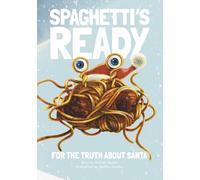 Spaghetti's Ready: For The Truth About Santa