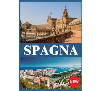 SPAGNA GUIDE DI VIAGGIO 2025