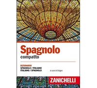 Spagnolo compatto. Dizionario spagnolo-italiano, italiano-spagnolo (I dizionari compatti)