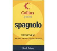 Spagnolo. Dizionario spagnolo-italiano, italiano-spagnolo (Collins pocket)
