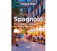 Spagnolo. Frasario-dizionario (I frasari/Lonely Planet)