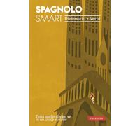 Spagnolo smart. Dizionario+Verbi (Dizionari smart)