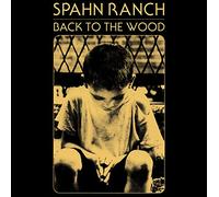 Spahn Ranch - Back To The Wood [Vinilo]