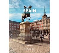 Spain: A Perfect Coffee Table Picture Book - Travel and Tourism lovers.