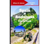 Spain & Andalucía Hiking Guide 2026: Navigate Coastal Paths & Mountain Peaks